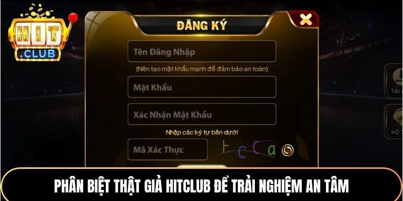 Những kinh nghiệm phân biệt Hitclub thật giả